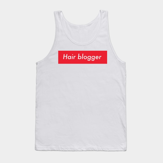 Hair blogger Tank Top by God Given apparel